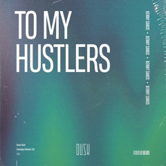 Benny Sands - To My Hustlers