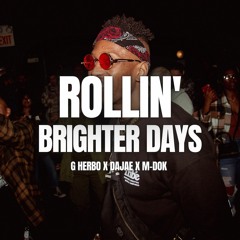 Rollin Brighter Days (Supa Edit)
