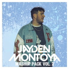 Jayden Montoya Mashup Pack Vol. 2 PEAK #73 HOUSE CHARTS