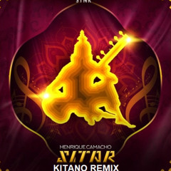 Henrique Camacho - Sitar (Kitano Remix)