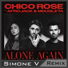 Alone Again (feat. Afrojack & Mougleta) [Simone V Remix]