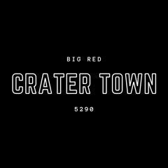 BIG RED - CRATER TOWN