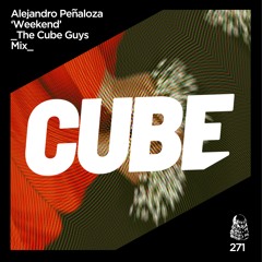 Alejandro Peñaloza 'Weekend' (The Cube Guys Mix) - OUT NOW !