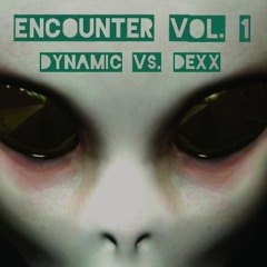 Encounter (Bouncy Techno/Happy Hardcore) Dynamic Vs Dexx