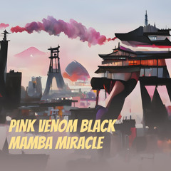 Pink Venom Black Mamba Miracle