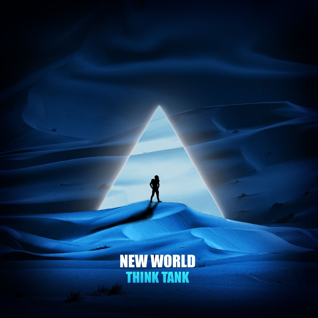 Stream New World by ThinkTank | Listen online for free on SoundCloud
