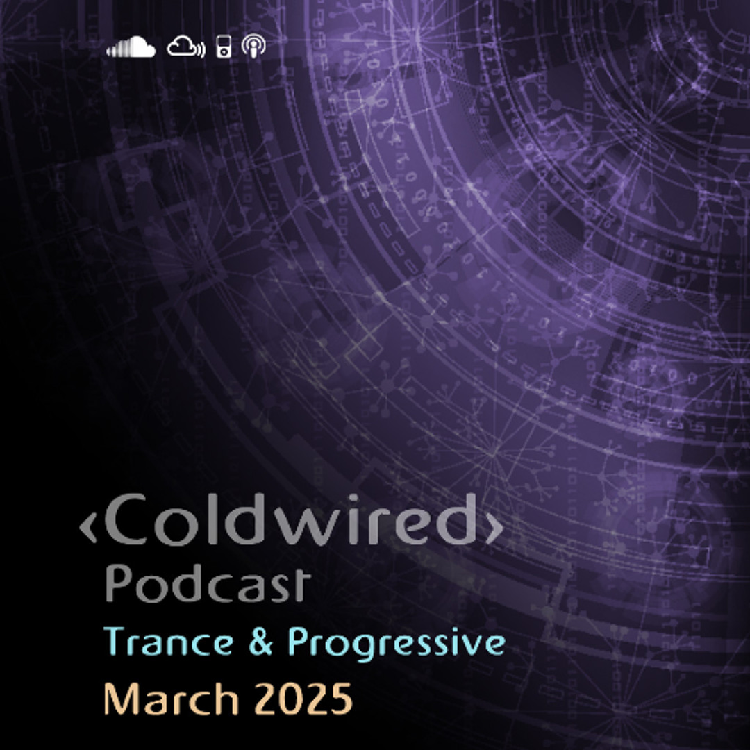 Stream March 2025 Selection - Progressive Trance 🎶🎧 by Coldwired