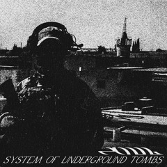 SYSTEM OF UNDERGROUND TOMBS [FREE DL]