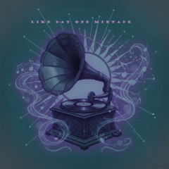 Like Day One Mixtape