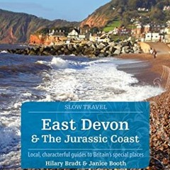 📂 [View] [PDF EBOOK EPUB KINDLE] East Devon & The Jurassic Coast: Local, Characterful Guides to B