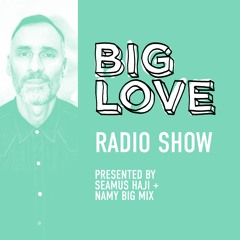 Big Love Radio Show – June 2024 – Namy Big Mix