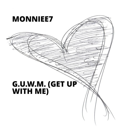 G.U.W.M. (Get Up With Me)