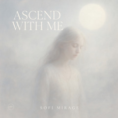 ASCEND WITH ME - SOFI