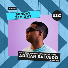 Won't Stop Mixshow Ep. 061 with Simeon Orbis Ft. Guestmix from Adrian Salcedo
