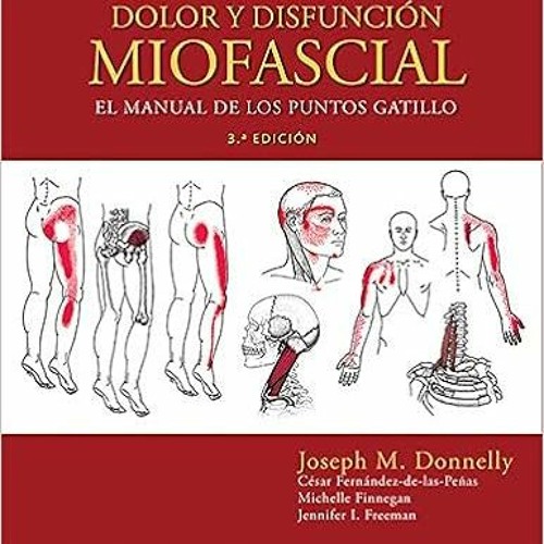 [FREE] EBOOK 🎯 Travell, Simons & Simons. Dolor y disfunción miofascial: El manual de