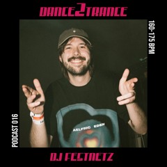 DANCE2TRANCE Podcast//016 - DJ Festnetz
