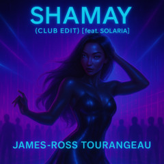 Shamay (Cantonese Club Edit) [feat. Solaria]