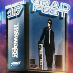 ACADEMY OF DJs SEASON 17 (GRAD SET) | TBSwagg