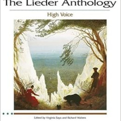 [Read] PDF 📖 The Lieder Anthology High Voce Ed. V Saya and R. Walters, The Vocal Lib