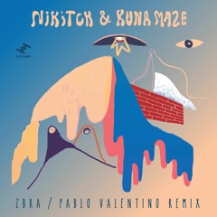 Premiere: Nikitch & Kuna Maze - ZBRA (Pablo Valentino Remix)