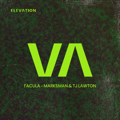 Marksman & TJ Lawton - Facula