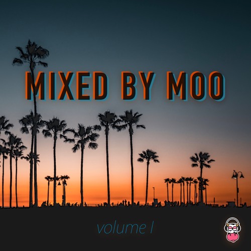MIXED BY MOO - VOL. 1