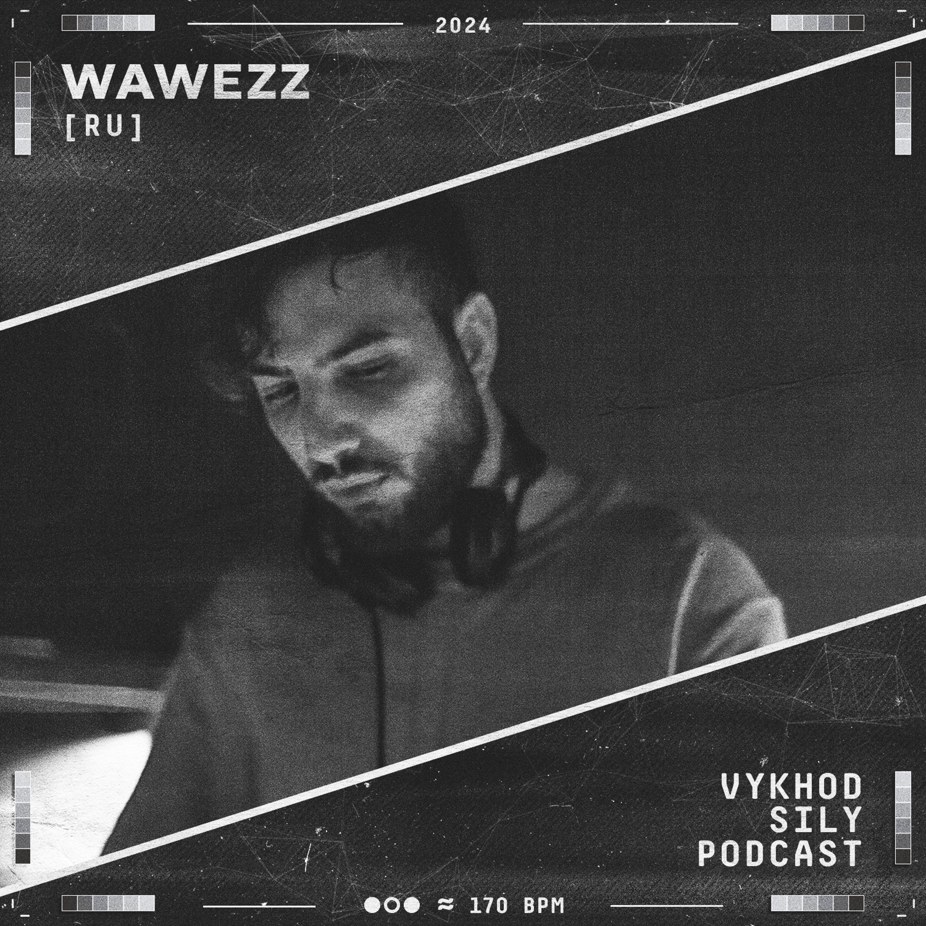 Vykhod Sily Podcast - Wavezz Guest Mix (2) episode artwork