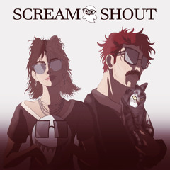 Scream & Shout