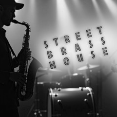 Street Brass House