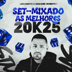SET MIXADO - AS MELHORES DE 2025 DJ SIMAS