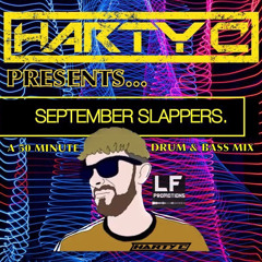 HARTY C PRESENTS: SEPTEMBER SLAPPERS - A 50 MINUTE DRUM AND BASS MIX