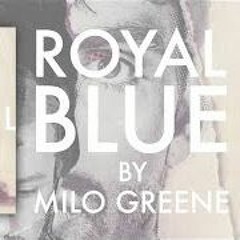 MILO GREENE  - Royal Blue (Official Audio)