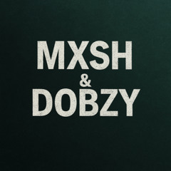 MXSH X Dobzy - End of Time