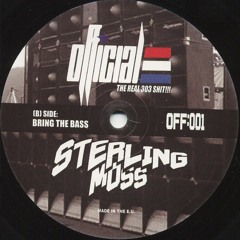 OFFICIAL:001B (vinyl) - STERLING MOSS - BRING THE BASS -