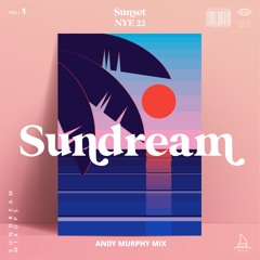Sunset NYE @ Prince Deck - Andy Murphy Mix - Sundream Vol 1