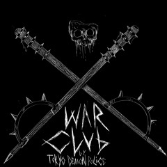 Tokyo Demon Police - War Club (Original Mix)
