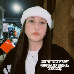 Out The Window - Kehlani (Acoustic Gospel Version)