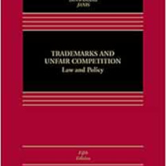 [Download] PDF 💜 Trademarks and Unfair Competition: Law and Policy (Aspen Casebook)