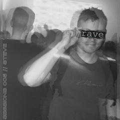 ravex SESSIONS 005 // Steve