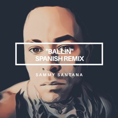 Ballin (Spanish Remix)