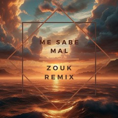 Me Sabe Mal - MARLENA (Zouk Remix)