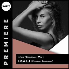 PREMIERE : I.R.A.L.I - Star (Original Mix) [Movement Recordings]