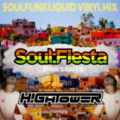 Hightower - Soul:Fiesta brand launch SOULFUNK LIQUID 100% vinyl mix