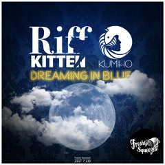 Riff Kitten, Kumiho - Dreaming in Blue