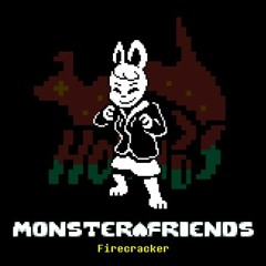 [Monster Friends AU] Firecracker
