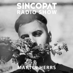 Martin HERRS  - Sincopat Podcast 319