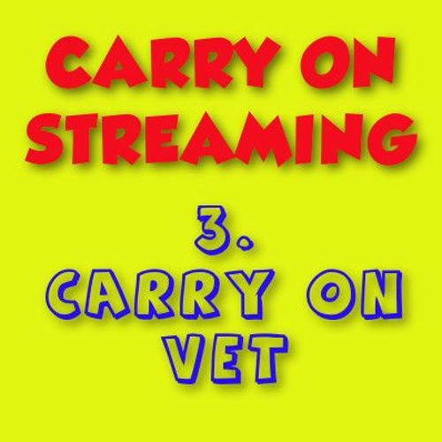 Carry On Streaming 3 - Carry On Vet