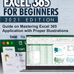 [Access] EBOOK 📤 EXCEL 365 FOR BEGINNERS 2021 EDITION: Guide on Mastering Excel 365