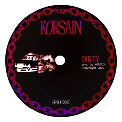 Korsain - Dirty (Original Mix)