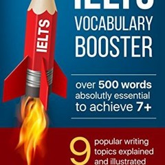 Access EPUB 📙 IELTS Vocabulary Booster: Learn 500+ words for IELTS essay by  Nadin M